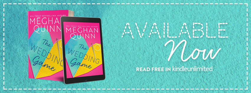 Release Blitz & Excerpt: The Wedding Game by Meghan Quinn